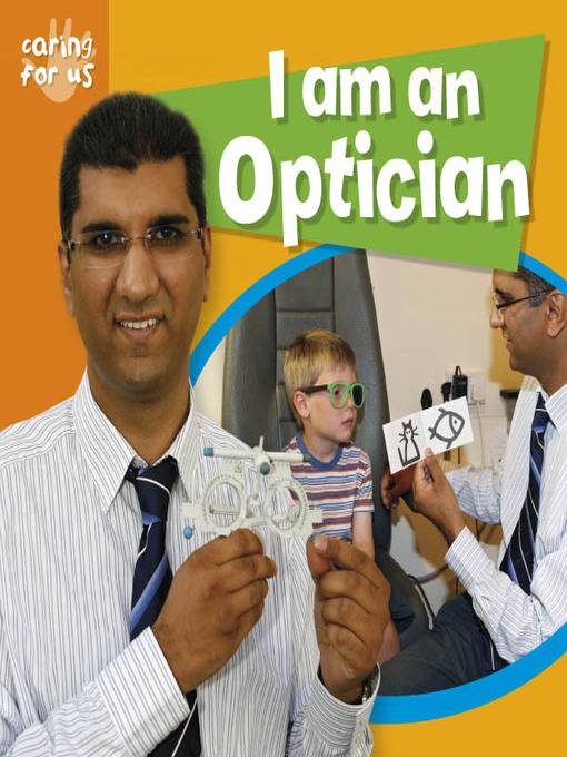 Title details for I Am An Optician by Deborah Chancellor - Available